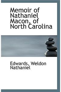 Memoir of Nathaniel Macon, of North Carolina