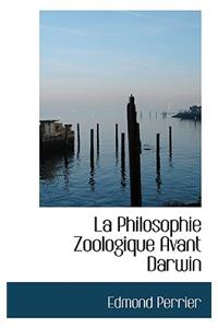 La Philosophie Zoologique Avant Darwin