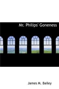 Mr. Philips' Goneness