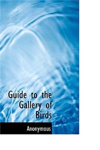 Guide to the Gallery of Birds