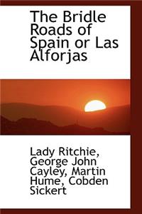 The Bridle Roads of Spain or Las Alforjas