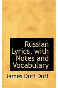 Russian Lyrics, with Notes and Vocabulary