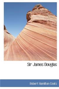 Sir James Douglas