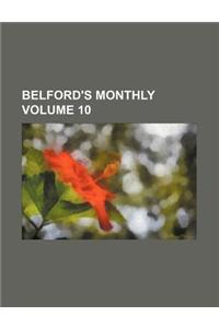 Belford's Monthly Volume 10