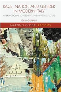 Race, Nation and Gender in Modern Italy