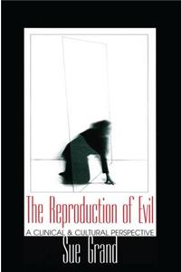Reproduction of Evil
