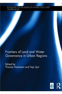 Frontiers of Land and Water Governance in Urban Areas