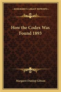 How the Codex Was Found 1893