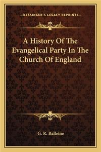 A History Of The Evangelical Party In The Church Of England