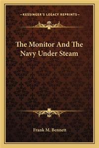 The Monitor and the Navy Under Steam