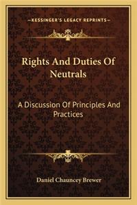 Rights and Duties of Neutrals