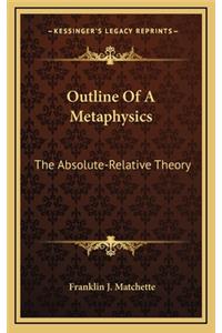 Outline of a Metaphysics