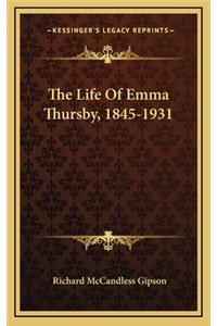 The Life of Emma Thursby, 1845-1931