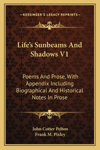 Life's Sunbeams and Shadows V1