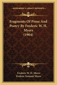 Fragments of Prose and Poetry by Frederic W. H. Myers (1904)