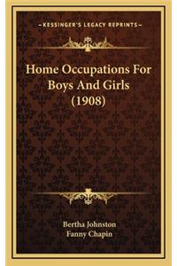 Home Occupations for Boys and Girls (1908)