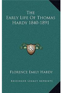 The Early Life Of Thomas Hardy 1840-1891