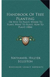 Handbook Of Tree Planting