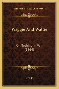 Waggie And Wattie