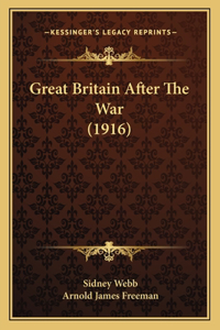 Great Britain After The War (1916)