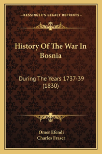 History Of The War In Bosnia