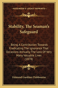 Stability, The Seaman's Safeguard