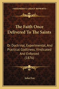 Faith Once Delivered To The Saints