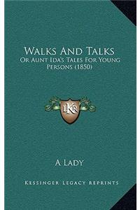Walks And Talks