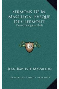 Sermons De M. Massillon, Eveque De Clermont
