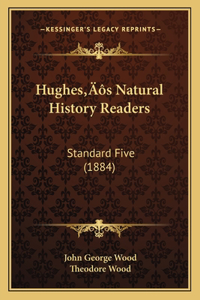 Hughes's Natural History Readers
