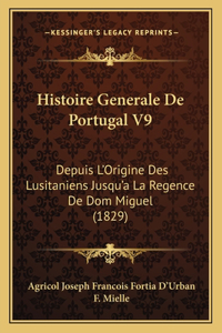 Histoire Generale De Portugal V9