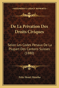 De La Privation Des Droits Civiques