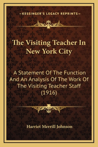 The Visiting Teacher In New York City