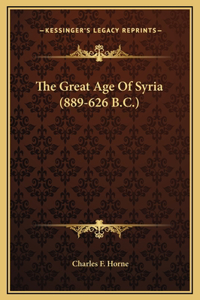 The Great Age Of Syria (889-626 B.C.)