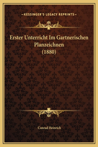 Erster Unterricht Im Gartnerischen Planzeichnen (1880)