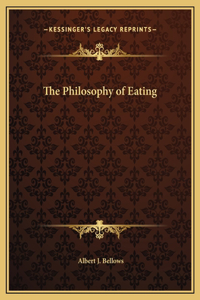 The Philosophy of Eating