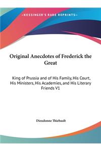 Original Anecdotes of Frederick the Great