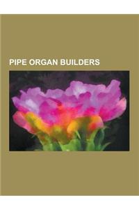 Pipe Organ Builders