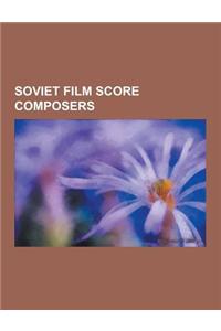 Soviet Film Score Composers