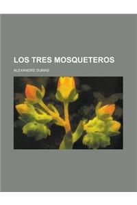 Los Tres Mosqueteros
