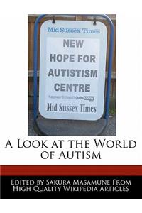 A Look at the World of Autism