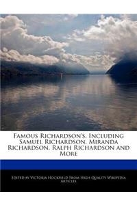 Famous Richardson's, Including Samuel Richardson, Miranda Richardson, Ralph Richardson and More