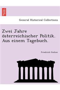 Zwei Jahre O Sterreichischer Politik. Aus Einem Tagebuch.