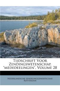 Tijdschrift Voor Zendingswetenschap, Mededeelingen, Volume 28