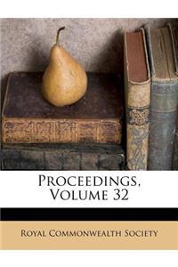 Proceedings, Volume 32