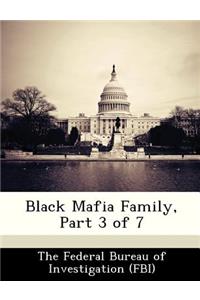 Black Mafia Family, Part 3 of 7