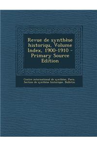 Revue de Synthese Historiqu, Volume Index, 1900-1910