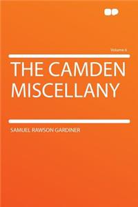 The Camden Miscellany Volume 6