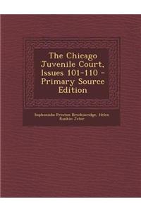 The Chicago Juvenile Court, Issues 101-110