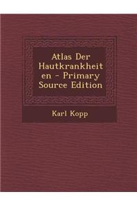 Atlas Der Hautkrankheiten - Primary Source Edition